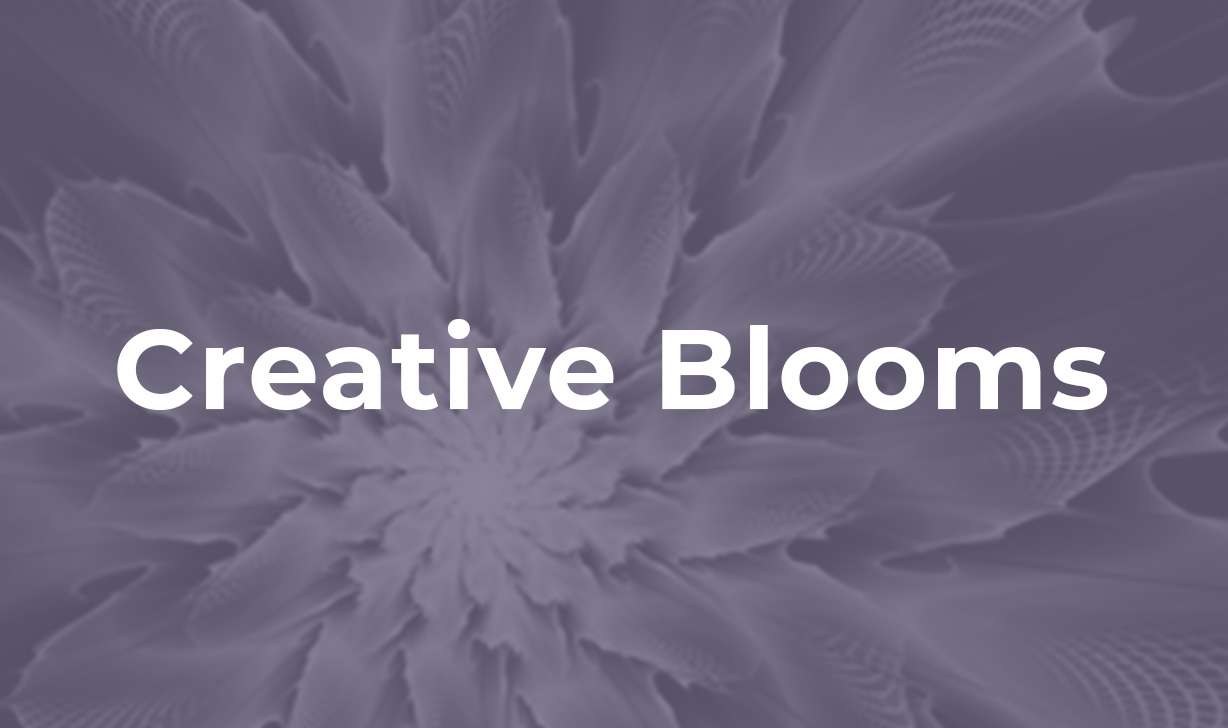 Creative Blooms